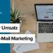 Umsatz durch E-Mail Marketing