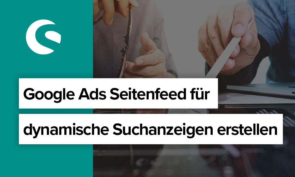 Google Ads Seitenfeed für dynamische Suchanzeigen erstellen